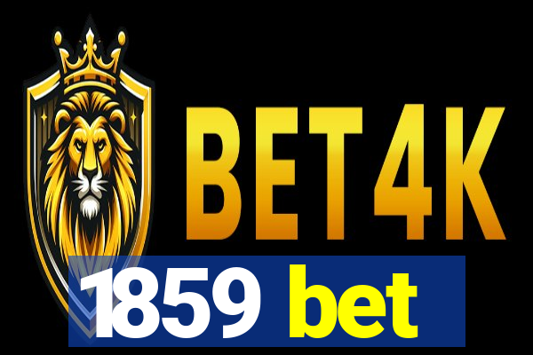 1859 bet
